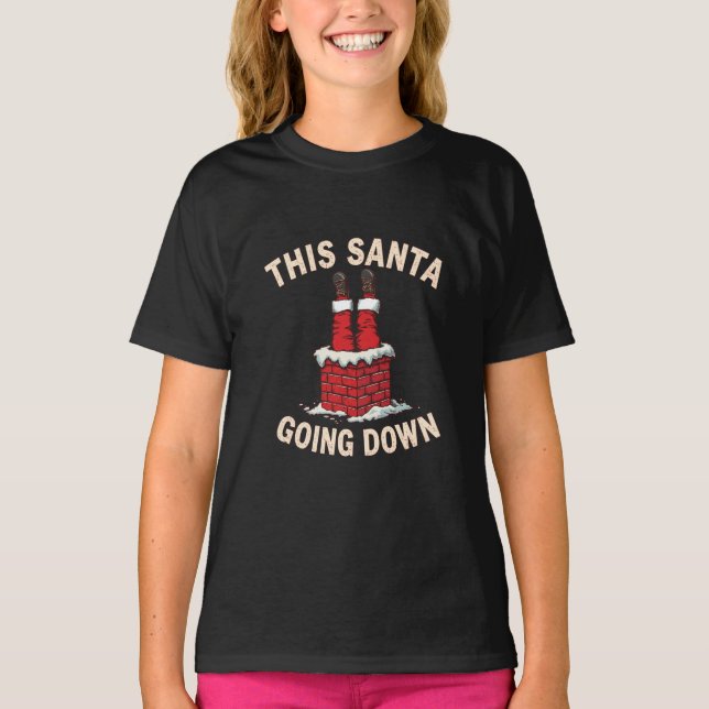 Camiseta Funny Adult Santa Loves Going Down Christmas Humor (Frente)