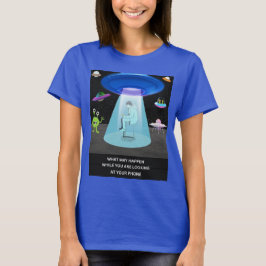 Camiseta Funny Alien Abduction Phone Distraction Sci-Fi Hum