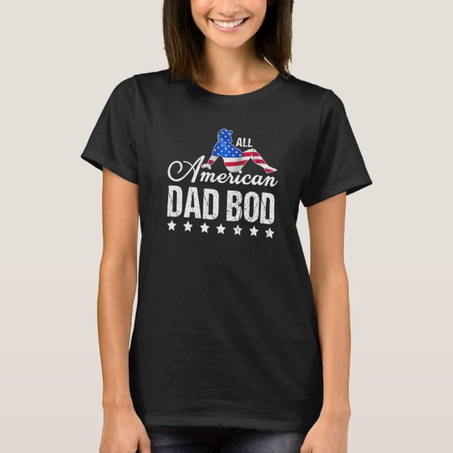 Camiseta Funny All American Dad Bod 4th Of July Fathers Day (Frente)