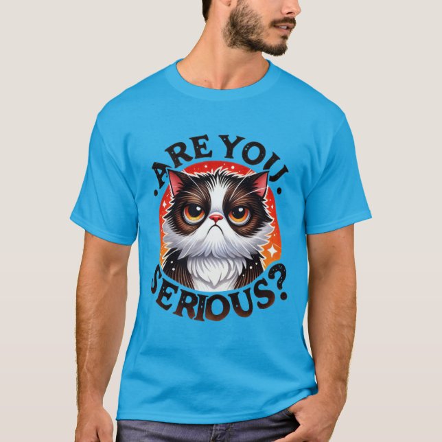 Camiseta Funny "Are You Serious?" Grumpy Judgemental Cat  ✨ (Frente)