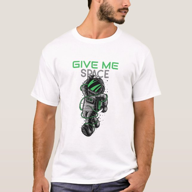 Camiseta Funny Astronaut Give Me Space Bad Day (Frente)