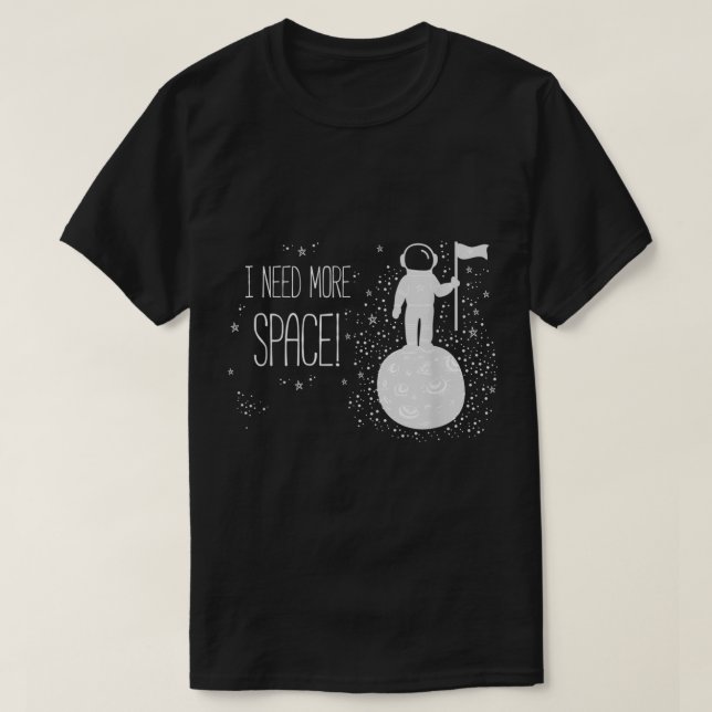 Camiseta Funny Astronaut Space Quote Design (Frente do Design)