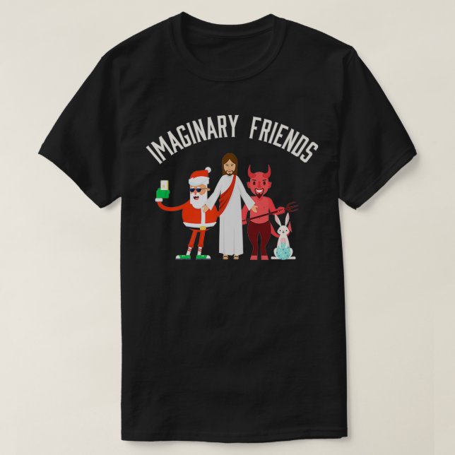 Camiseta Funny Atheist Anti Religion  Imaginary Friend Grap (Frente do Design)