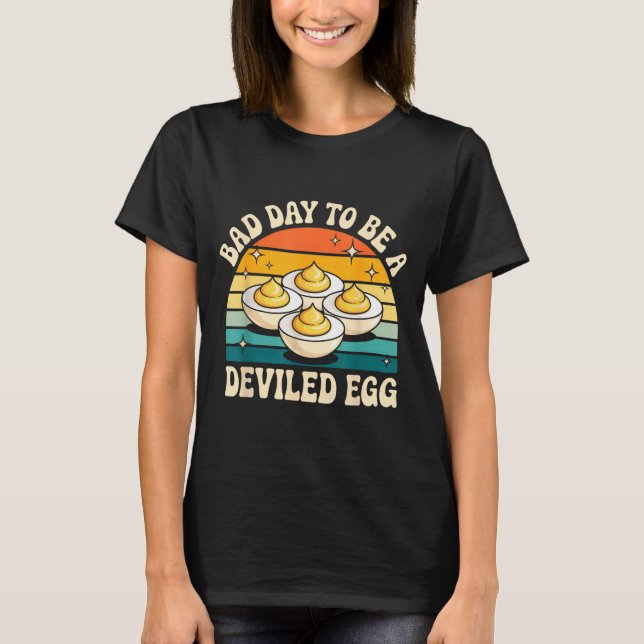 Camiseta Funny Bad Day To Be A Deviled Egg Meme  (Frente)