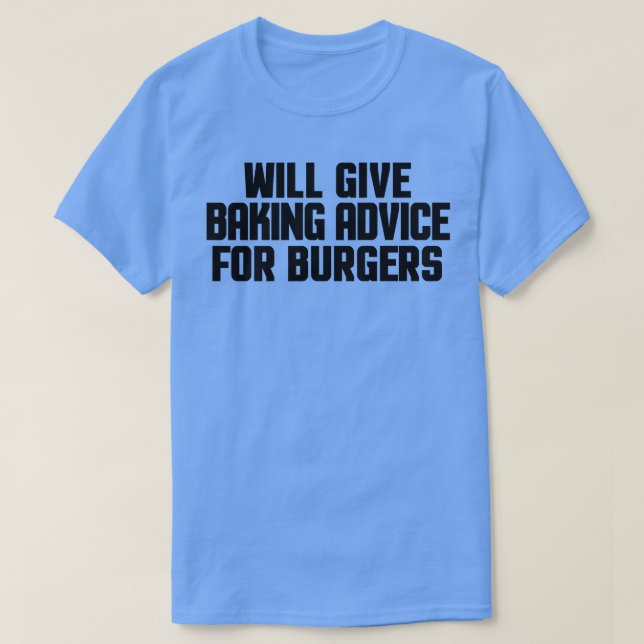Camiseta Funny Baker Paery Chef Dará Aconselhamento Sobre B (Frente do Design)