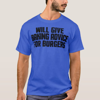 Camiseta Funny Baker Pastry Chef Will Give Baking Advice Fo
