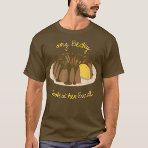 Camiseta Funny Baking T para Baker OMG Becky Olhe para ela
