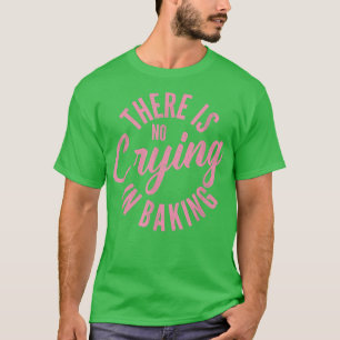 Camiseta Funny Baking T , para padeiros de bolos de pastela