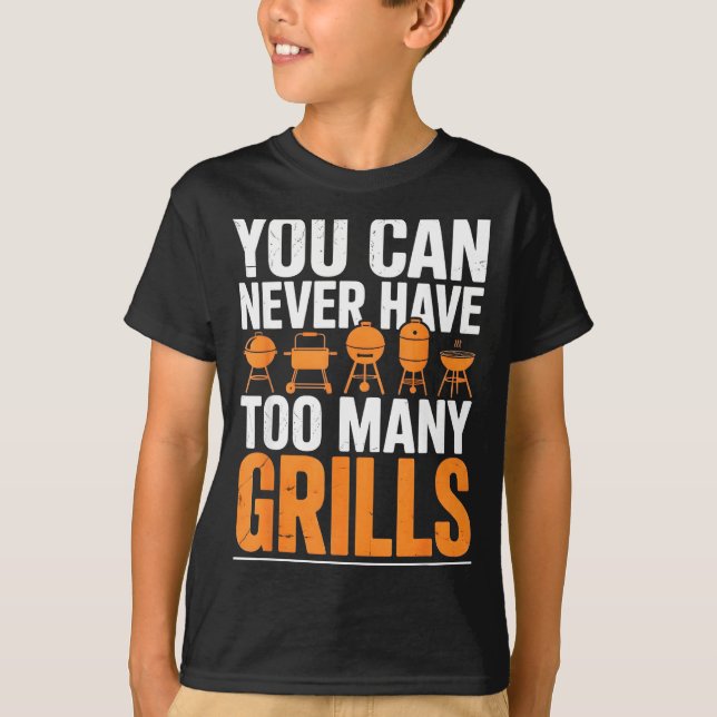 Camiseta Funny Barbecue Grilling You Can Never Have Too Man (Frente)