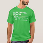 Camiseta Funny Basketball Coach Definition Coaching Gift<br><div class="desc">Funny Basketball Coach Definition Coaching Gift .</div>