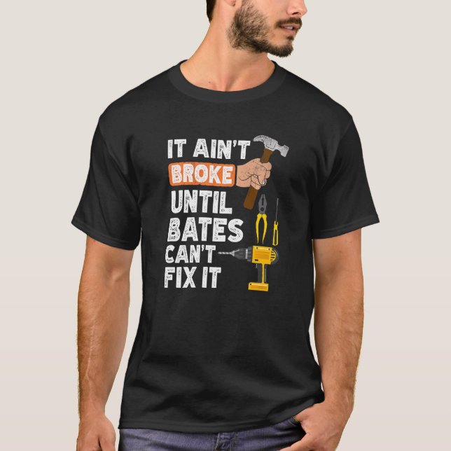 Camiseta Funny Bates Handyman Hardware Store Ferramentas Nã (Frente)