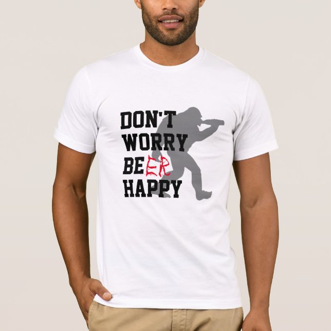 Camiseta Funny BBQ Shirt - Don't Worry Be Happy Beer Tee (Frente)