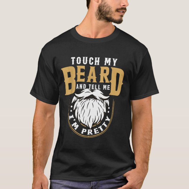 Camiseta Funny Beard Quote Gift For Bearded Men Husband Or  (Frente)