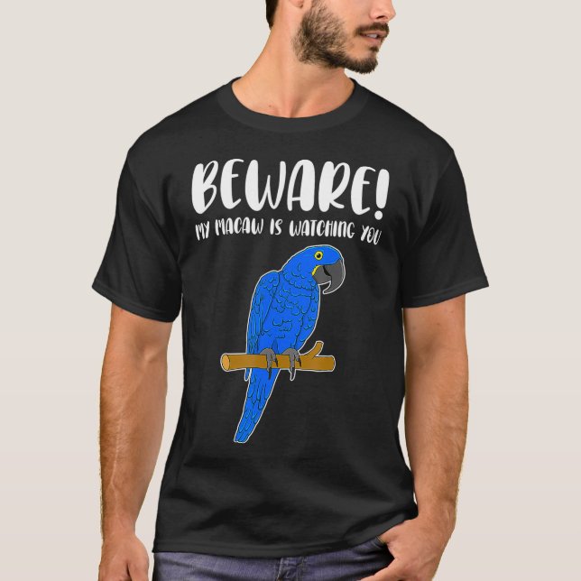 Camiseta Funny Beware Hyacinth Macaw Parrot Lover (Frente)