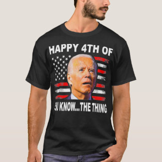 Camiseta Funny Biden Confused 4th Happy 4th of You Know