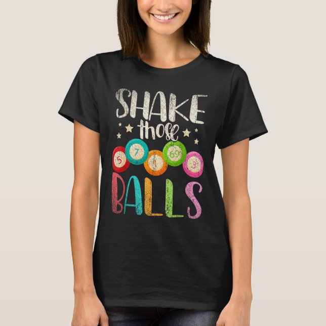 Camiseta Funny Bingo Caller Gamble Lottery Shake Those Bing (Frente)