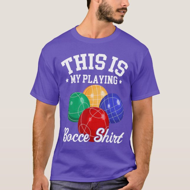Camiseta Funny Bocce Ballhis is My Playing Bocce Ball bocci (Frente)