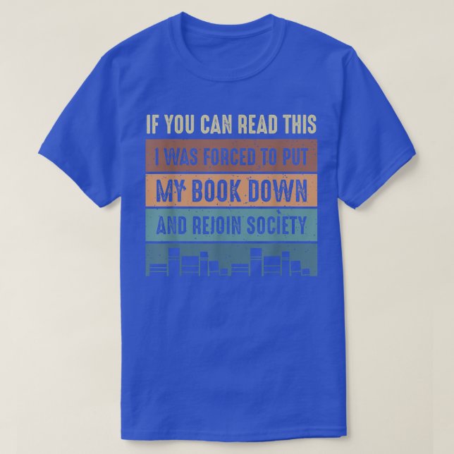 Camiseta Funny Book Lover Quote Ideas For Readers & Bookwor (Frente do Design)