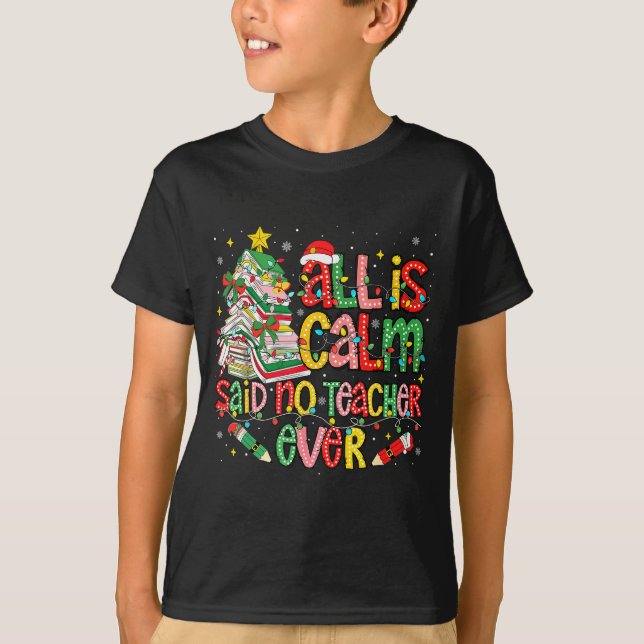 Camiseta Funny Book Tree All Is Calm Said No Teacher Ever C (Frente)