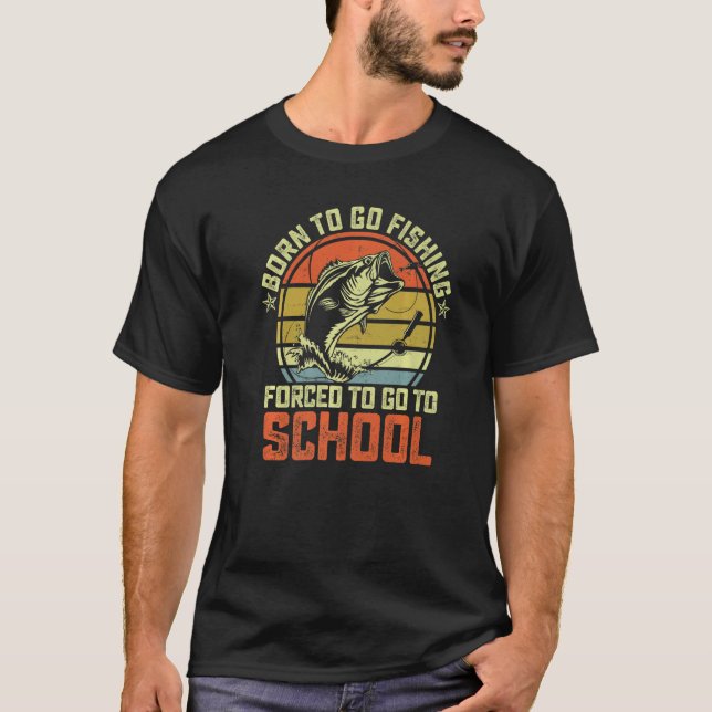 Camiseta Funny Born To Go Fishing Bass Fish Fisherman Boys  (Frente)