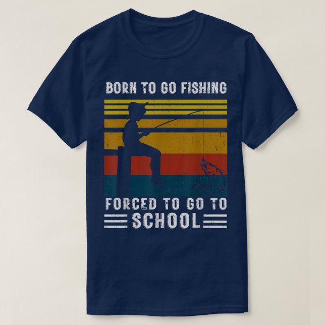 Camiseta Funny Born To Go Fishing Bass Fish Fisherman Boys  (Frente do Design)