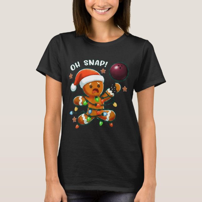 Camiseta Funny Bowling Gingerbread Cookie Lights Oh Snap Gi (Frente)