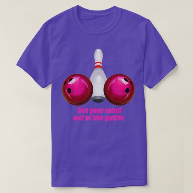 Camiseta Funny Bowling  Women Mind Out Of The Gutter  (Frente do Design)