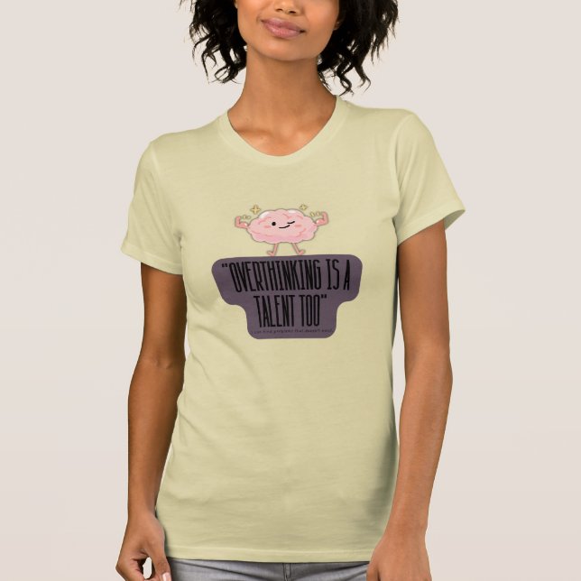 Camiseta Funny Brain Power Apparel for Overthinkers  (Frente)