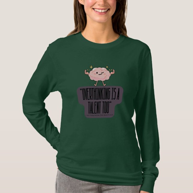 Camiseta Funny Brain Power Apparel for Overthinkers  (Frente)