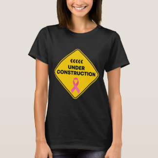 Camiseta Funny Breast Cancer Under Construction