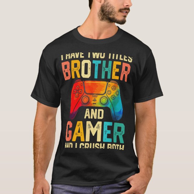 Camiseta Funny Brother Gamer Graphic Tee Men Boys Teens Vid (Frente)