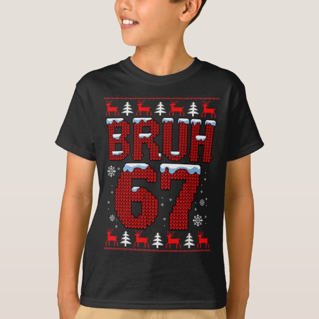 Camiseta Funny Bruh 67 Christmas Holiday Women Kids Xmas Pa (Frente)