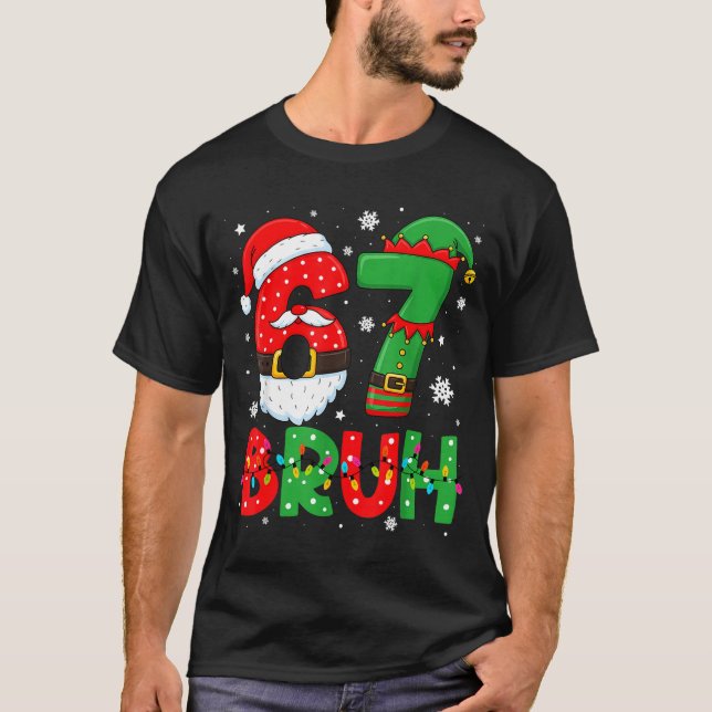 Camiseta Funny Bruh 67 Six Seven 6 7 Meme Christmas Boys Sa (Frente)