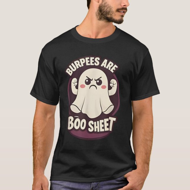 Camiseta Funny Burpees are Some Boo Sheet Halloween Workout (Frente)