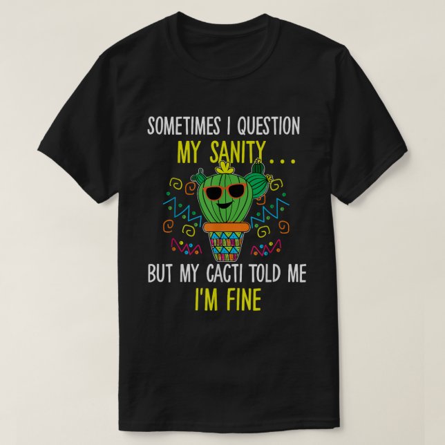 Camiseta Funny Cactus Sanity Quote Retro Humor (Frente do Design)
