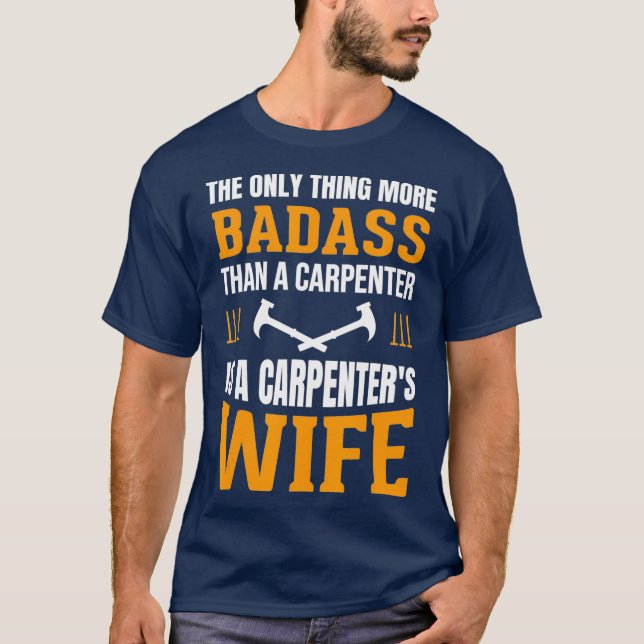 Camiseta Funny Carpenter Wife Quote Saying Gift (Frente)