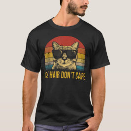 Camiseta Funny Cat Hair Don't Care for Cat Lovers