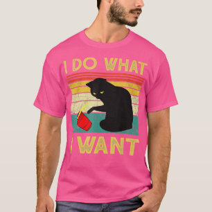Camiseta Funny cat lover Meowy Cat I do what I want cat