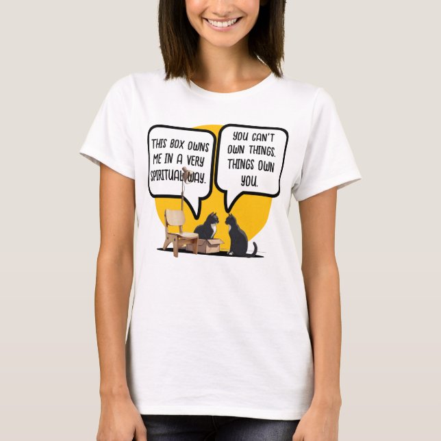 Camiseta Funny Cat Materialism Philosophy Quote (Frente)
