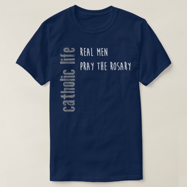 Camiseta Funny Catholic Life , Real Men Pray Rosary Gift  (Frente do Design)