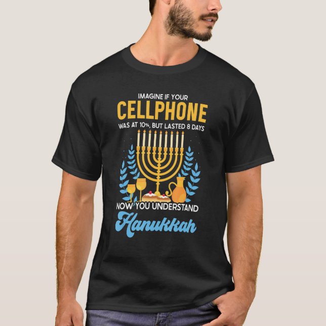 Camiseta Funny Cellphone 8 days Understand Hanukkah Chanuka (Frente)