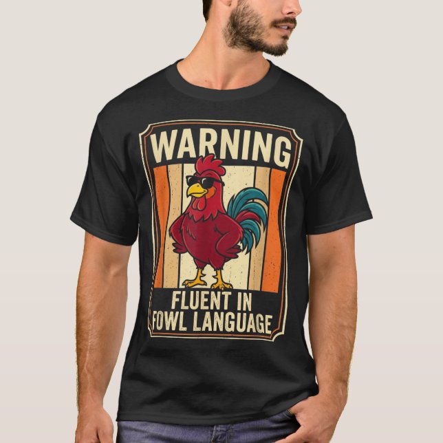 Camiseta Funny Chicken Rooster Humor Warning Fluent In Fowl (Frente)