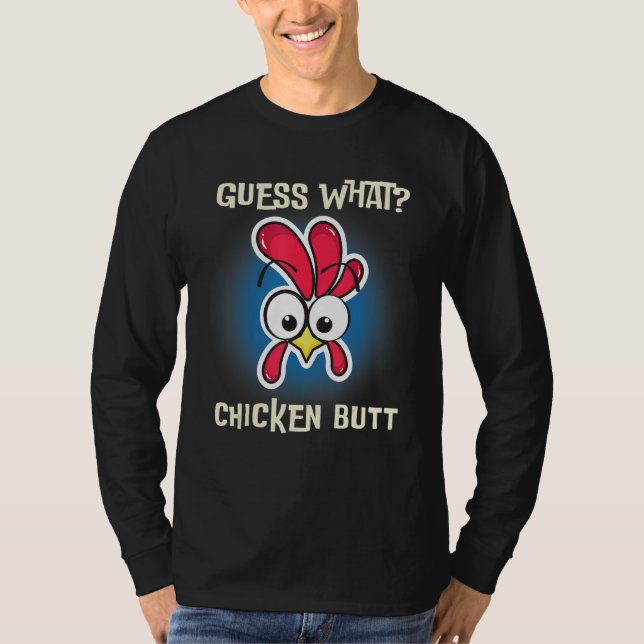 Camiseta Funny Chicken Saying Guess Whats Farm Rooster (Frente)