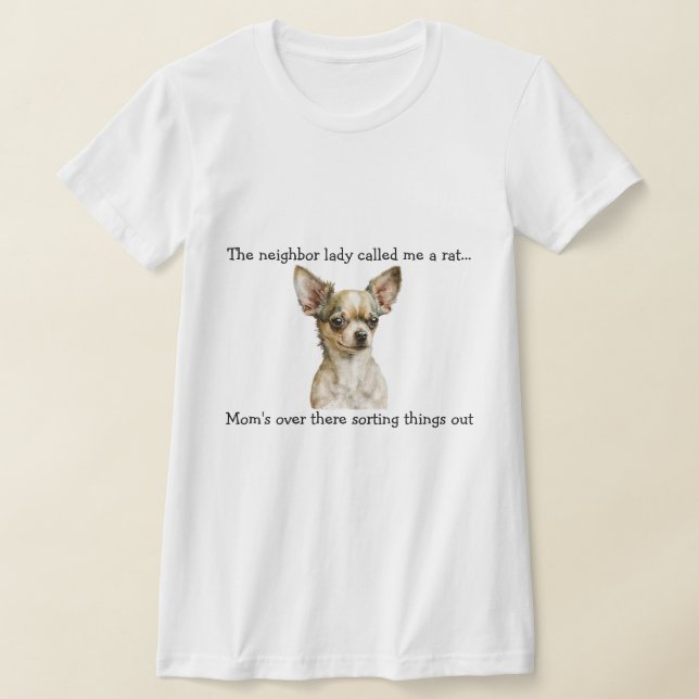 Camiseta Funny Chihuahua (Postura )