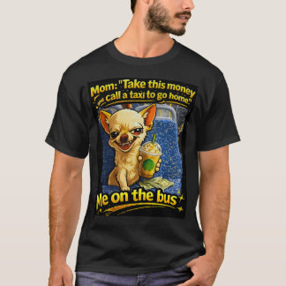 Camiseta Funny Chihuahua Bus Meme Teen Gift