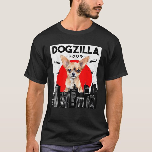Camiseta Funny Chihuahua Dogzilla Japanese For Dog Owners D (Frente)