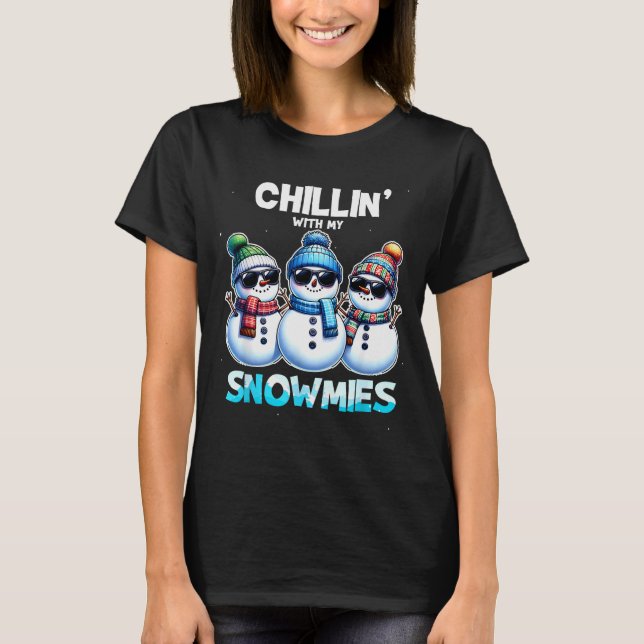Camiseta Funny Chillin With My Snowmies Christmas Snowman K (Frente)