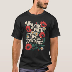 Camiseta Funny Christian Floral Caminhando Por Faith Tripin