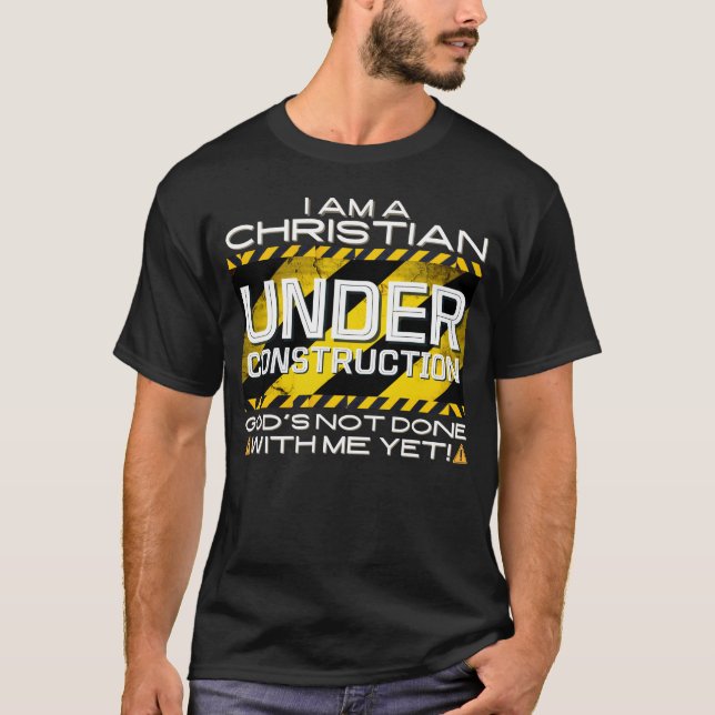 Camiseta Funny Christian Under Construction Shirt (Frente)