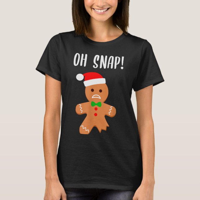 Camiseta Funny Christmas Gingerbread Man Oh Snap Outfit Paj (Frente)